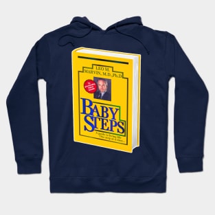 Baby Steps Book Cover - Dr Leo Marvin Hoodie